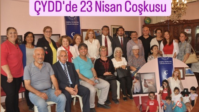 ÇYDD Tarsus Şubesi’nde “Geçmişten Günümüze 23 Nisan” Etkinliği