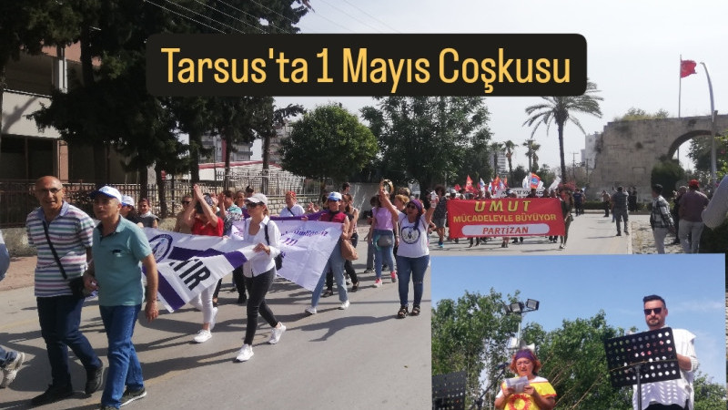 Tarsus'ta 1 Mayıs Coşkulu Geçti