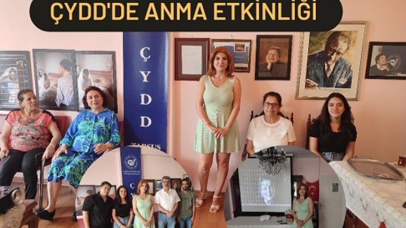 ÇYDD Tarsus Şubesi'nde Türkan Saylan ve 19 Mayıs'ı Anma Etkinliği