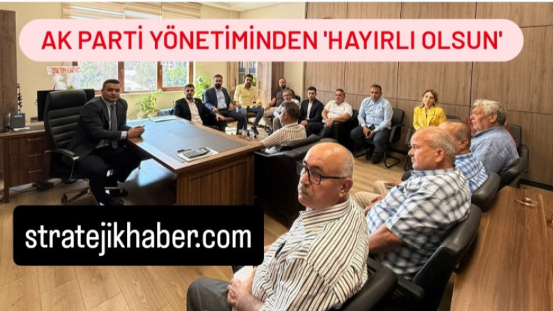 AK Parti Yönetiminden Milli Emlak Müdürü Çulcu'ya ziyaret