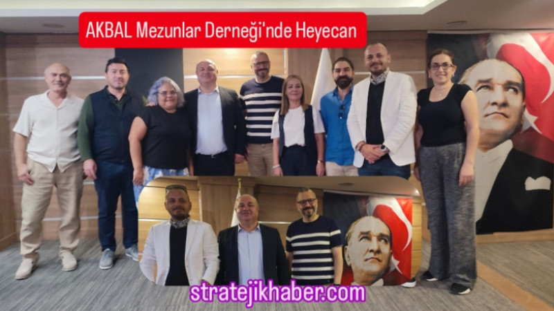 AKBAL Mezunlar Derneği'nin Genel Kurulu Yapıldı 