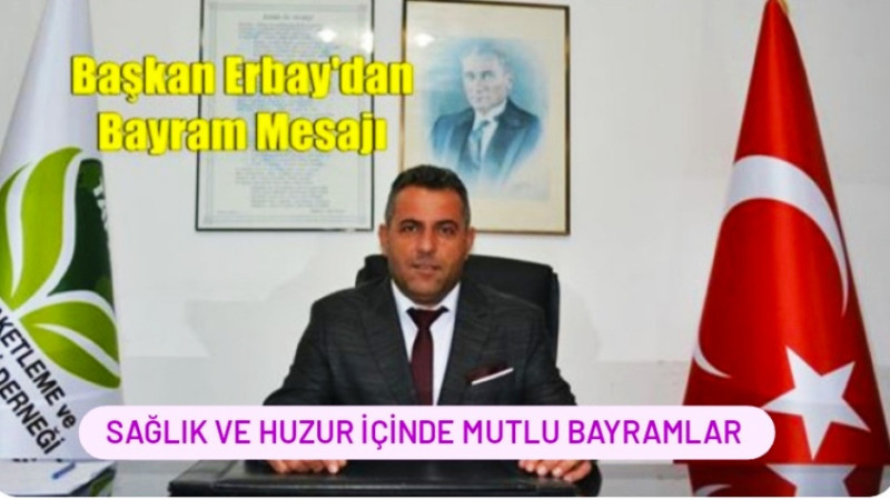 Başkan Cumali Erbay'dan Ramazan Bayramı Kutlama Mesajı