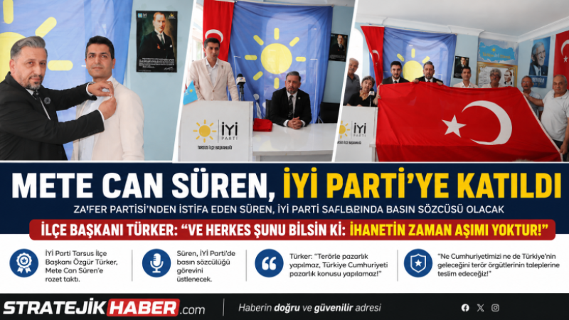 Zafer Partisi e. İlçe Başkanı Mete Can Süren, Resmen İyi Partili Oldu
