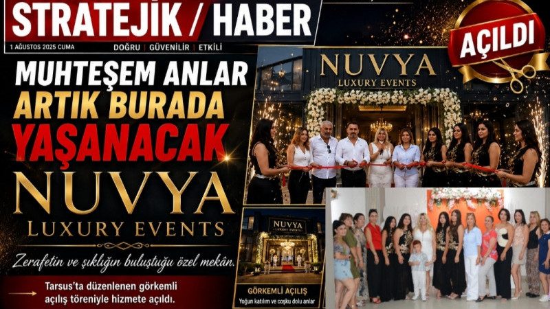 Nuvya Luxury Events Tarsus'ta Görkemli Bir Törenle Açıldı