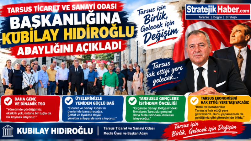 Kubilay Hıdıroğlu TSO Başkanlığına Adaylığını Açıkladı