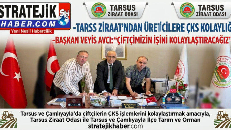 ÇKS Kolaylığı Sağlayan Tarsus Ziraat Odası'na Üreticilerden Teşekkür 